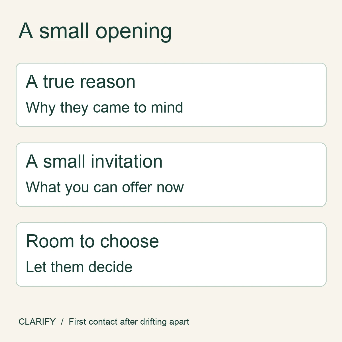 First contact has three parts: a true reason, a small invitation, and room to choose.